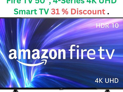 Amazon Fire TV 50", 4-Series 4K UHD Smart TV 31 % Discount