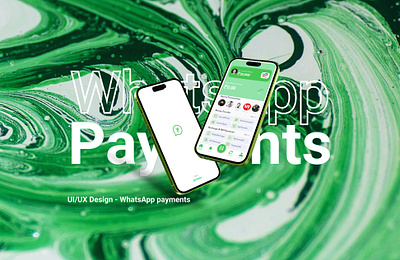 WhatsApp Payments - UI/UX Case Study app branding design graphic design illustration logo payments ui uiux ux