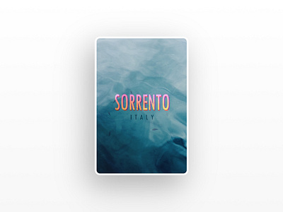 A postcard from Sorrento - Part I blue design gradient graphic design italy ocean photography postcard poster shadow sorrento type typography