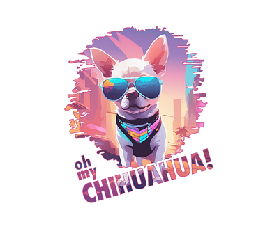 Oh my chihuahua is back! animal chihuahua colorful design digital art dog funny glam illustration vector