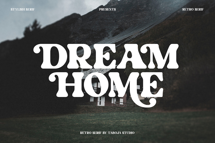 Dream Home - Modern Retro Fonts by Taboja Studio on Dribbble