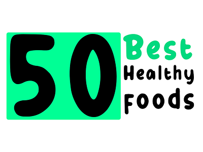 50 Super Healthy Foods: Nutritious and Delicious 50 super healthy foods healthy eating healthy food healthy foods for elderly healthy lunch ideas healthy recipes live healthy over 50 nutritious and delicious