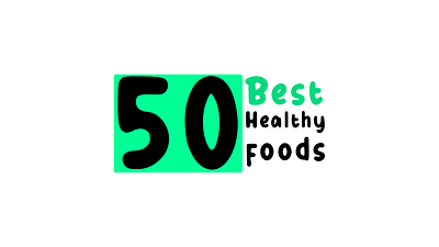 50 Super Healthy Foods: Nutritious and Delicious 50 super healthy foods healthy eating healthy food healthy foods for elderly healthy lunch ideas healthy recipes live healthy over 50 nutritious and delicious