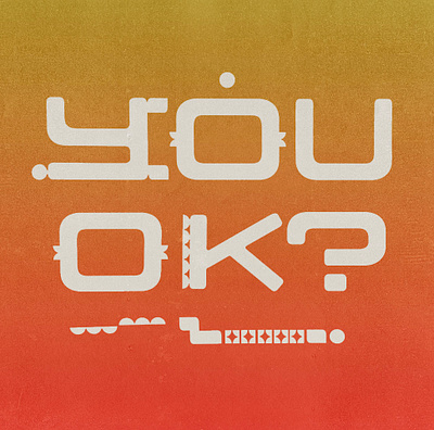 You ok? design graphic design printmaking riso screenprinting type typography