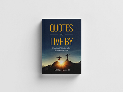 Quotes to Live By 3d book book by cover book cover book cover design book ebook books branding cover by book design design books design ebook design kindle ebook cover graphic design illustration kindle design kindlecover