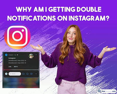 Why Am I Getting Double Notifications On Instagram? banner banner design branding design graphic design howdiscover howdiscover.com image design instagram instagram banner photoshop
