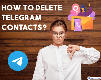 How To Delete Telegram Contacts Android/iPhone? (Steps & Tips) banner design graphic design howdiscover howdiscover.com image design telegram telegram contacts ui