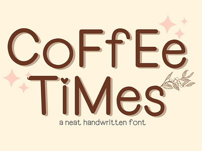Coffee Times | a neat handwritten font cute fonts decorate font display font font hand writing font handwritten font neat handwritten font realistic font