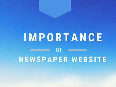 Importance of Newspaper Website abdullahalsinha hireme importance of newspaperwebsite newspaperwebsite ui wordpress wordpressdeveloper