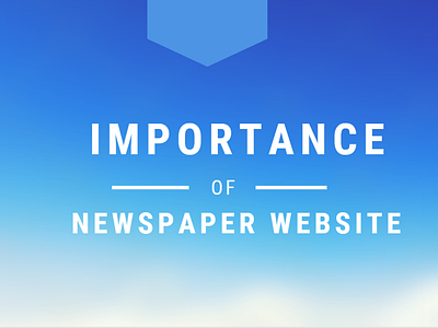 Importance of Newspaper Website abdullahalsinha hireme importance of newspaperwebsite newspaperwebsite ui wordpress wordpressdeveloper