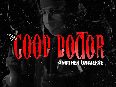 The "GOOD DOCTOR" animation gooddoctor graphic design horror logo motion graphics new vision series