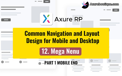 Common Navigation and Layout Design for Mobile and Desktop: 12.M axure axure components axure course axure training axure widget design prototype uiux ux ux libraries