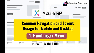 Common Navigation and Layout Design for Mobile and Desktop：1.Ham axure axure course design prototype uiux ux ux libraries
