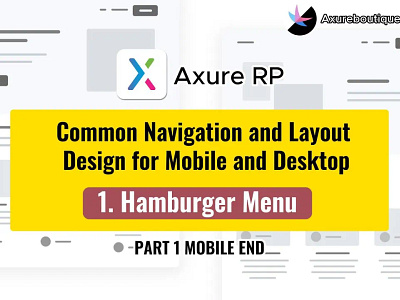 Common Navigation and Layout Design for Mobile and Desktop：1.Ham axure axure course design prototype uiux ux ux libraries