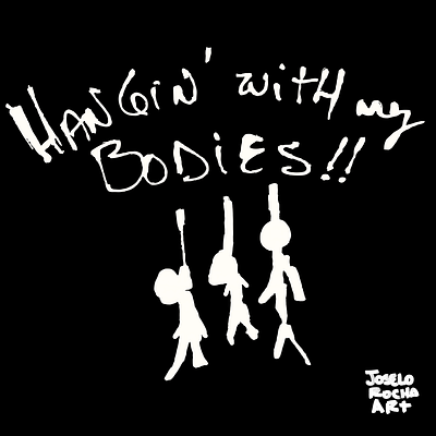 Halloween fun shirt: Hangin' with my bodies! joselorochaart