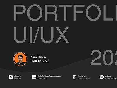 UI/UX PORTFOLIO AQILA TARHIM graphic design mobile app portfolio portfolio ui ux uiux portfolio user interface web app