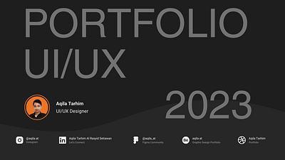 UI/UX PORTFOLIO AQILA TARHIM graphic design mobile app portfolio portfolio ui ux uiux portfolio user interface web app