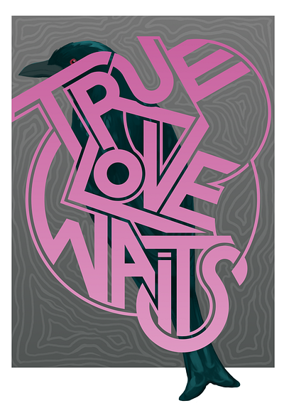True Love Waits abstract animals art bird cover art design digital art graphic design illustration lettering love loyalty radiohead vector art
