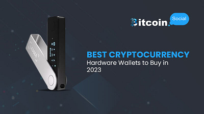 Best Cryptocurrency Hardware Wallets to Buy in 2023 crypto cryptocurrency cryptocurrency hardware wallets cryptocurrency wallets