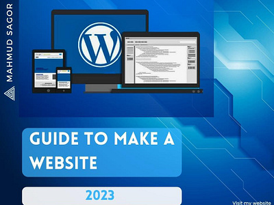 Ultimate Guide: How to Make a Website in 2023 mahmud sagor web design web development wordpress wordpress website