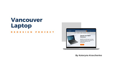 Vancouver Laptop. Redesign Project - Case Study redesign ui ux