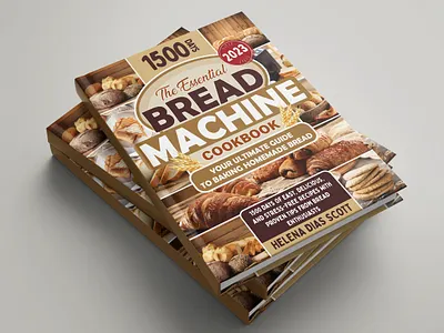 The Essential Bread Machine Cookbook book cover book cover design bread bread machine bread machine cookbook cookbook cover design essential bread machine cookbook recipe cover design