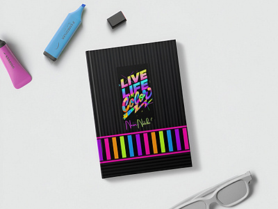 "Live Life In Color '' Premium Neon Colored Paper Notebook coverinterior design illustrations neon notebook typography vector