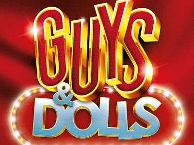 Guys and Dolls: Theatre Poster/Logo 3d branding design film film poster graphic design illustration logo muscial poster musical poster poster design theatre theatre design theatre poster typography vector