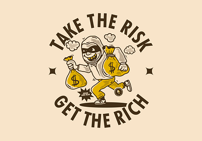 Take the risk get the rich adipra std robber character