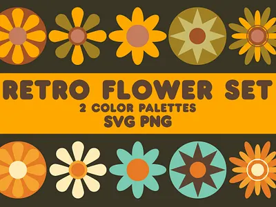 Retro Seventies Groovy Flower Set SVG and PNG 70s flower clipart 70s vintage flowers flower svg graphic design groovy flowers illustration svg vector