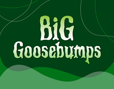 Big Goosebumps 3d big goosebumps cool font english font goosebumps graphic design halloween font illustration illustrator noto serif obig digital sans serif stylish font