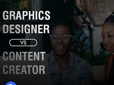 Content Creator vs Graphics Designer branding graphic design logo