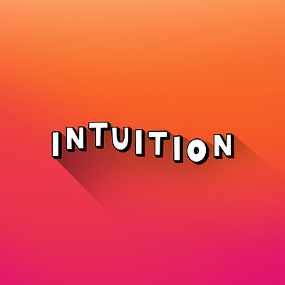 Intuition 3d gradient hand lettering intuition lettering orange pink quote shadow wave