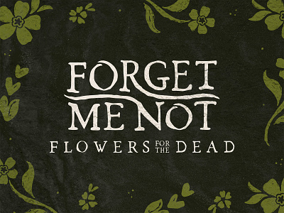 Forget Me Not Flowers (Halloween Design #3) brand design brand identity branding design florist flowers graphic designer green halloween illustrator letters logo logo design mockup october packaging photoshop present vector