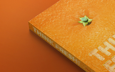 Think Fresh - Book Cover art book book cover book design design digital digital illustration editing fresh fruit graphic design illustration layout mental health orange photoshop publication self development typography vector