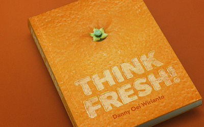 Think Fresh - Book Cover book book cover book design design digital digital illustration fresh graphic design illustration layout mental health orange photoshop publication self development typography vector