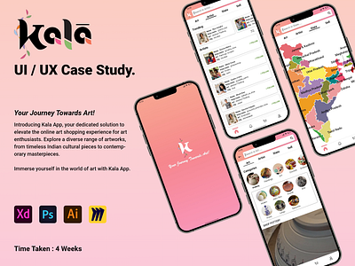 Kala : Your Journey Towards Art! (UI/UX Case Study) app art mobile application ui uiux case study uiux design ux