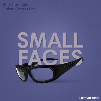 The Best Prescription Safety Glasses For Small Faces ad design design graphic graphic design promo design social media social media post
