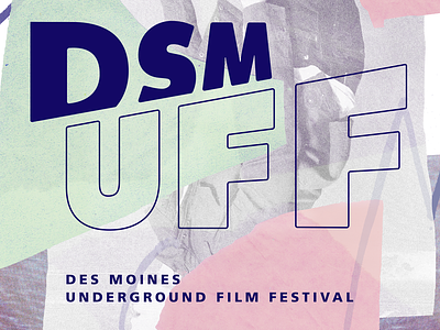 DSM Underground Film Festival branding branding design collage creative design festival film festival flier graphic design identity identity design logo logo design poster typography