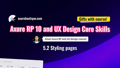 Axure RP 10 and UX design core skills course - 5.2 Styling pages axure axure course design prototype ui uiux ux ux libraries