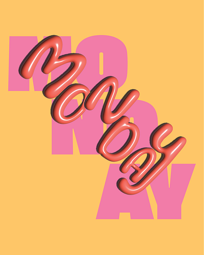 Monday 3D Typographic Poster 3d graphic design typography