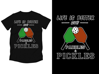 Life is Better with Paddles & Pickles Tshirt Design apparel art artwork branding design graphic design hoodie illustration streetwear tee tshirt tshirtdesign tshirtprinting