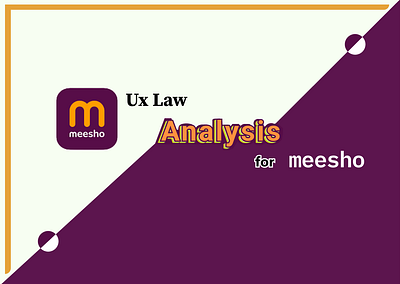 UX law analysis for meesho analysis designs figma meesho ui ui design ui ux design user experience user interface ux ux design ux laws