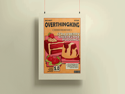 Do not overthink cheese cake daily inspiration design design for sell graphic design graphic poster illustration inspiration inspiration daily motivational quotes poster strawberries strawberry strawberry poster ui ux vector vector poster