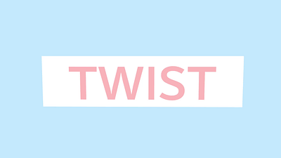 TWIST 3d animation design graphic design motion graphics