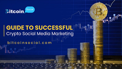 Guide to Successful Crypto Social Media Marketing crypto crypto forum crypto marketing crypto news crypto social media crypto tips cryptocurrency