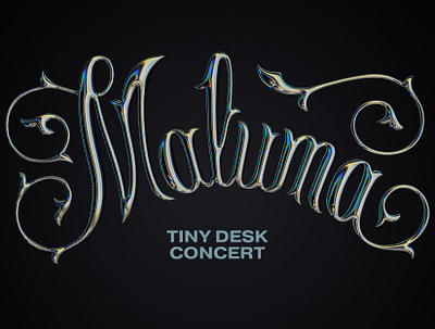 Maluma 2 3d chrome lettering maluma metal metallic music npr script tattoo type typography vines