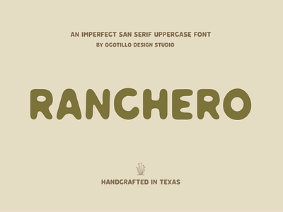 Ranchero by Ocotillo Design Studio design digital art digital illutration font graphic design illustration type typography typography inspiration vintage design vintage typography western