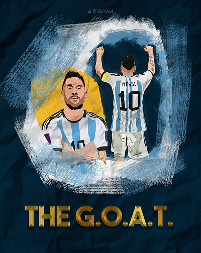 The G.O.A.T- Lionel Messi art ballondor digitalart graphic design illustration leomessi messi