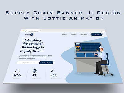 Supply Chain Banner UI Design With Lottie Animation after effects animation branding design figma icons illustration landing page landing page website lottie animation manufacturing website motion motion graphics streamline worker animation supply chain website technology website ui ux website design xd